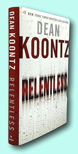 Rare Dean Koontz / RELENTLESS Signed 1st Edition 2009 [Hardcover] Koontz, Dean