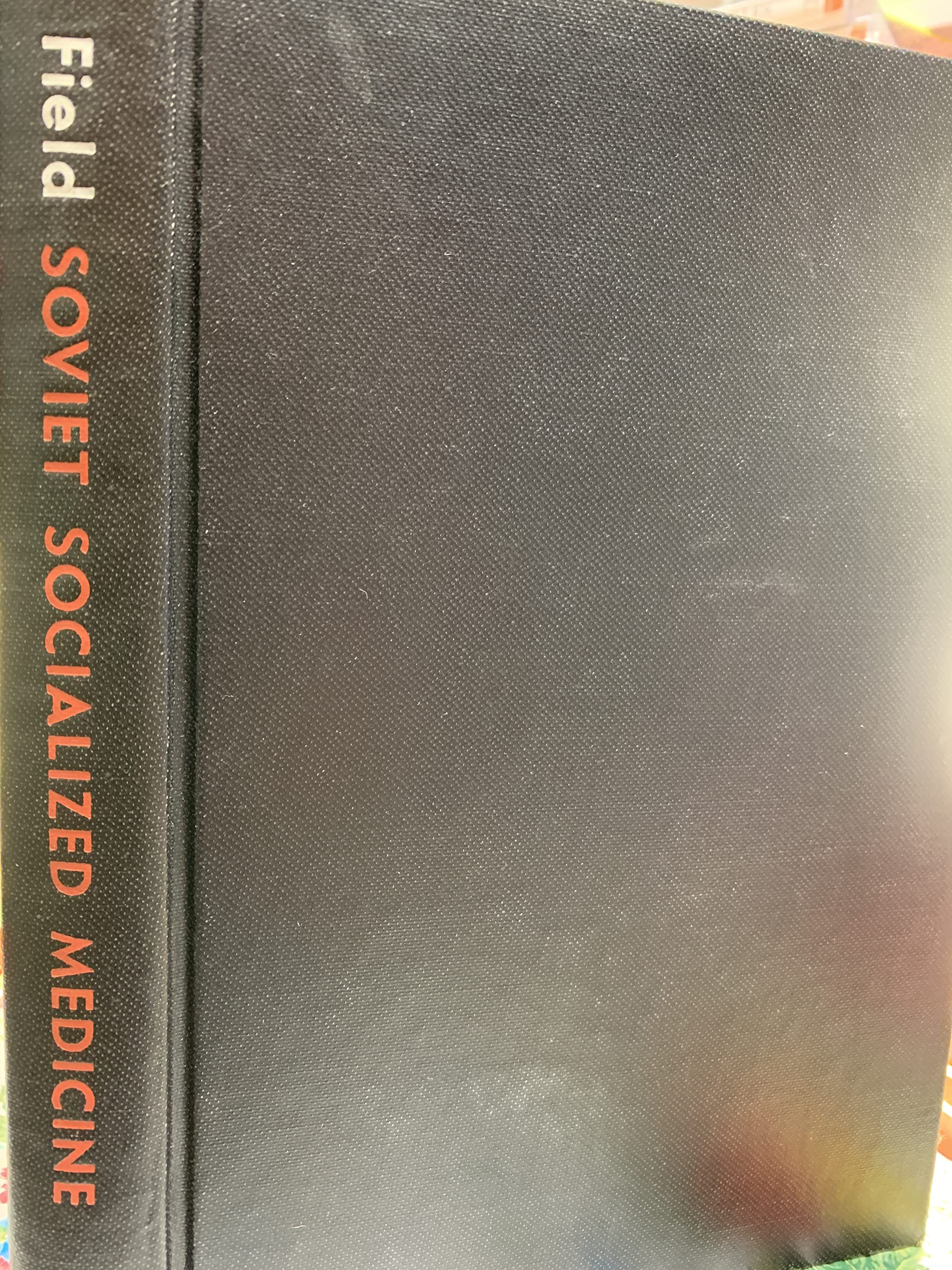 Soviet Socialized Medicine: An Introduction. (Hardcover)