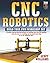 [Cnc Robotics: Build Your Own Workshop Bot (TAB Robotics)] [Author: Williams, Geoff] [May, 2003]