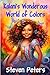 Kalani's Wonderous World of Colors by Steven   Peters