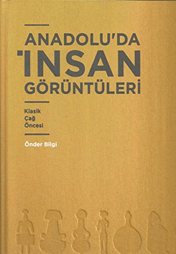 Anadolu'da Insan Goruntuleri (Hardcover)