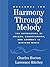 [Harmony Through Melody] [By by Charles Horton