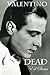 Valentino Dead by Ed Sams (2014-07-22)