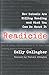 [Readicide: How Schools Are Killing Reading and What You Can Do About It] [Author: Kelly Gallagher] [February, 2009]
