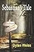 Sebastian's Tale by Dylan Weiss (2015-06-24)