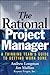 [(The Rational Project Manager: A Thinking Team's Guide to Getting Work Done )] [Author: A. Longman] [Apr-2007]
