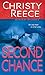 [Second Chance] (By: Christy Reece) [published: March, 2010]