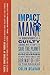 No Impact Man: The Adventures of a Guilty Liberal Who Attempts to Save the Planet, and the Discoveries He Makes about Himself and Our [NO IMPACT MAN] [Paperback]