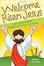 Welcome Risen Jesus: Lent and Easter Reflections for Families by Reinhard, Sarah [Paperback(2012/1/26)]