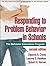 [Responding to Problem Behavior in Schools, Second Edition: The Behavior Education Program (The Guilford Practical Intervention in the Schools Series)] [By: Deanne A. Crone] [February, 2010]