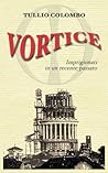 Vortice: Imprigionati in un recente passato (La serie magica di Davide & Nora) (Italian Edition)