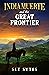 India Muerte and the Great Frontier (India Muerte, #5)