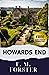 Howards End: Unraveling Secrets at Howards End. A Classic Tale. The Original Classic (annotated)