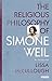 The Religious Philosophy of Simone Weil: An Introduction by McCullough, Lissa (2014) Paperback