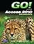 GO! with Microsoft Access 2010 Introductory 1st by Gaskin, Shelley, McLellan, Carolyn, Graviett, Nancy (2010) Spiral-bound