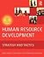 Human Resource Development (05) by Swart, Juani - Mann, Clare - Brown, Steve - Price, Alan [Paperback (2005)]