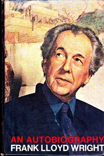 An Autobiography by Frank Lloyd Wright (1979-08-30)