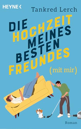 Die Hochzeit meines besten Freundes [mit mir] (Kindle Edition)