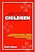 Expert Strategies for Bringing Up Joyful, Secure Children Dur... by Sandra Dawson
