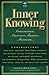 Inner Knowing: Consciousness, Creativity, Insight and Intuition (New Consciousness Reader) by Helen Palmer (14-Jan-2000) Paperback
