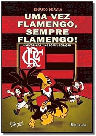 Uma Vez Flamengo, Sempre Flamengo