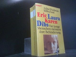 Eric, Laura, Karen, Dibs. Vier junge Menschen meistern ihre Behinderung