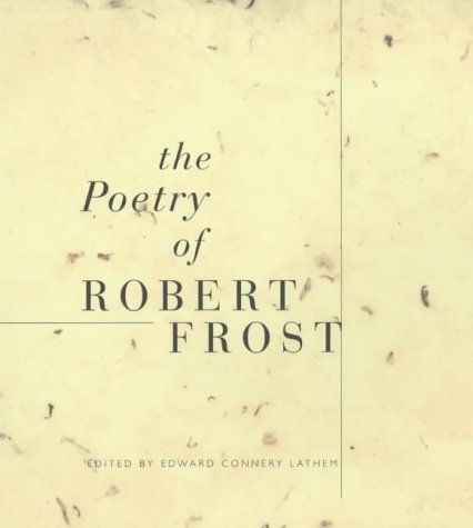 The poetry of Robert Frost,