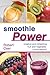 Smoothie Power by Oser, Robert (2005) Paperback
