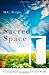 Sacred Space by M. C. Wright (2011-08-29)