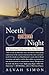North to the Night: A Spiri...