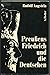 PreuÃƒŸens Friedrich und di...