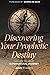 Discovering Your Prophetic ...