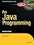 Pro Java Programming by Terrill Brett Spell (2005-06-01)