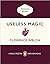 Useless Magic Lyrics Poetry and Sermons Paperback 5 Nov 2020
