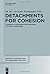 Detachments for Cohesion (Empirical Approaches to Language Topology) by M. M. Jocelyne Fernandez-Vest (2014-12-15)