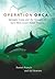(Operation Orca: Springer, Luna and the Struggle to Save West Coast Killer Whales) [By: Daniel Francis] [Jan, 2008]