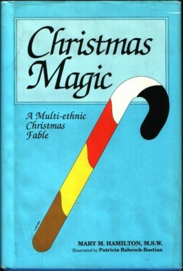 Christmas Magic: A Multi-Ethnic Christmas Fable (Hardcover)