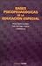 Bases Psicopedagógicas de la Educación Especial