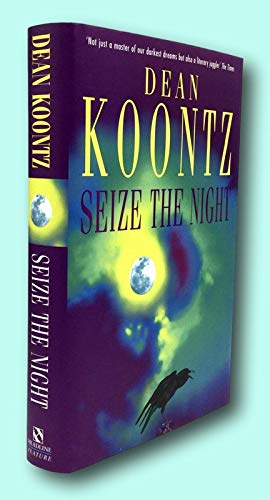 Rare Dean Koontz / SEIZE THE NIGHT Signed 1st Edition 1998 [Hardcover] Koontz, Dean