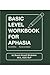 Basic Level Workbook for Aphasia