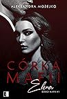 Córka mafii. Elena by Aleksandra Możejko