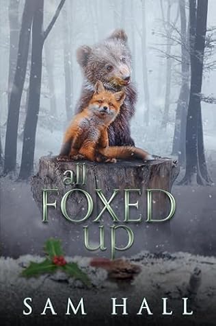 All Foxed Up (Crazy Like a Fox #0.5)