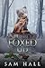 All Foxed Up (Crazy Like a Fox #0.5) by Sam Hall
