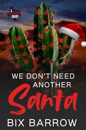 We Don't Need Another Santa (Bent Oak, Texas #5)
