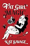 Fat Girl Magic