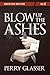 Blow Up the Ashes: American...