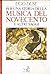 Per una storia della musica del Novecento e altri saggi (Biblioteca di cultura musicale) (Italian Edition)