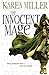 The Innocent Mage: Kingmaker, Kingbreaker - Book One by Miller, Karen (2007) Paperback