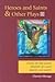Heroes And Saints & Other Plays - Giving Up The Ghost, Shadow Of A Man, Heroes & Saints