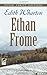 Ethan FromeETHAN FROME by Wharton, Edith (Author) on Jan-01-1991 Paperback